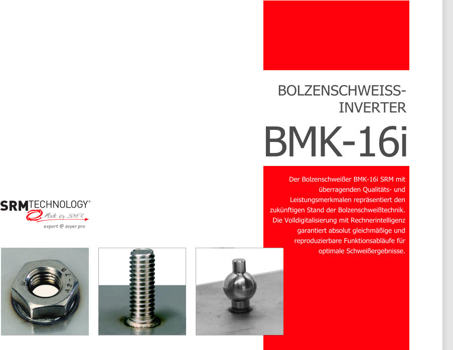COMPART Z.Dziembowski SRM Bolzen- und Mutternschweien (Heinz Soyer PL) - www.srm-technology.eu - Das Allround Bolzenschweigert BMK-16i ideal fr universelle Schweiaufgaben bis M16