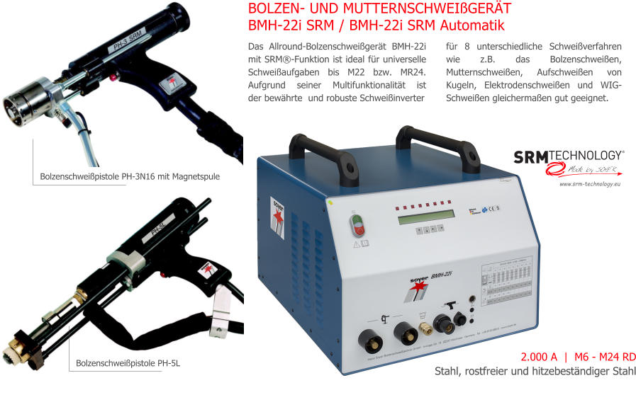 COMPART Z.Dziembowski SRM Bolzen- und Muttern-Schweitechnik (Heinz Soyer PL) - www.srm-technology.eu - Die robusten und multifunktionalen Bolzenschweissinverter BMH-22i