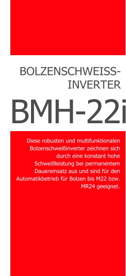 COMPART Z.Dziembowski SRM Muttern- und Bolzenschweien (Heinz Soyer PL) - www.srm-technology.eu - Der Bolzenschweier BMH-22i ideal fr universelle Schweissaufgaben bis M22 bzw. MR24